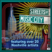 STREETS OF MUSIC CITY
Various Nashville Artists
{ FREE CD DOWNLOAD }